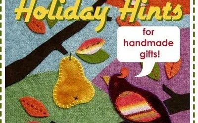 Announcing Holiday Hints for Handmade Gifts 2010!
